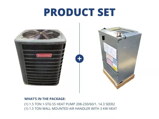 1.5 Ton 1-Stg SS HP 208-230/60/1, 14.3 SEER2 with 1.5 Ton Wall Mounted