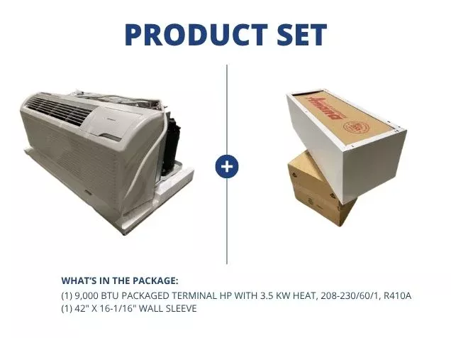 9,000 BTU Packaged Terminal HP with 3.5 KW Heat, 208-230/60/1, R410A a