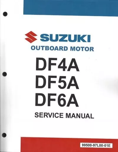 Suzuki - 4-Stroke Service Manual - DF4A / DF5A / DF6A - 99500-97L00-01