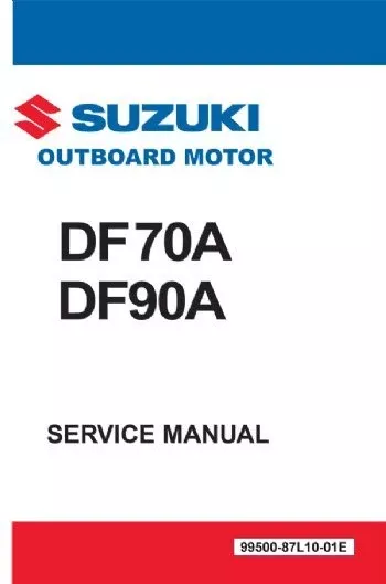 Suzuki - 4-Stroke Service Manual - DF70A / DF90A (2018 & Newer) - 9950